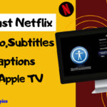 Adjust Netflix audio, subtitles and Caption on Apple TV