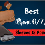 Best iPhone 6 Sleeves/Pouches